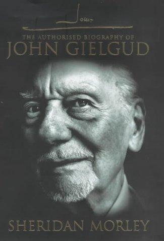 Cover of The Authorized Biography of John Gielgud